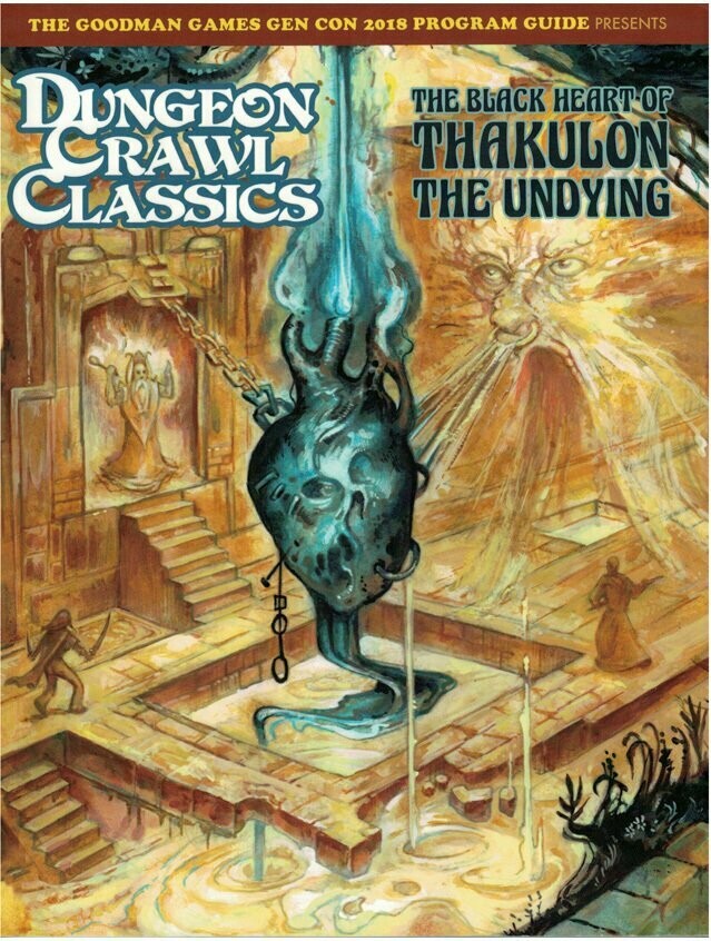 Gen Con 2018 Program Guide Dungeon Crawl Classics The Black Heart Of Thakulon The Undying