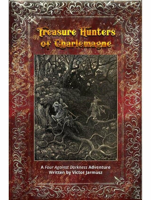 Four Against Darkness Treasure Hunters Of The Charlemagne