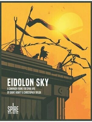 Spire The City Must Fall RPG Eidolon Sky Sourcebook