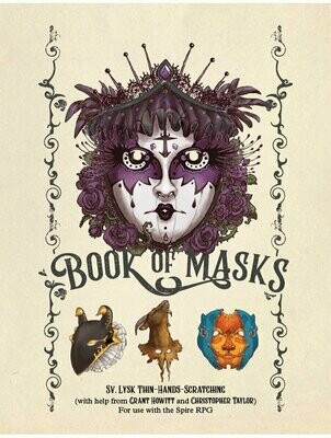 Spire The City Must Fall RPG Book Of Masks Sourcebook