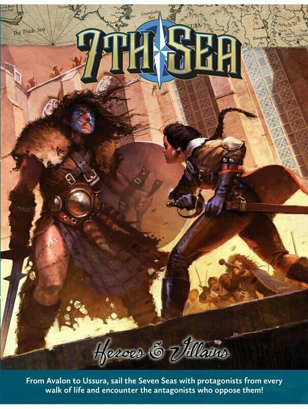 7th Sea RPG Heroes & Villains