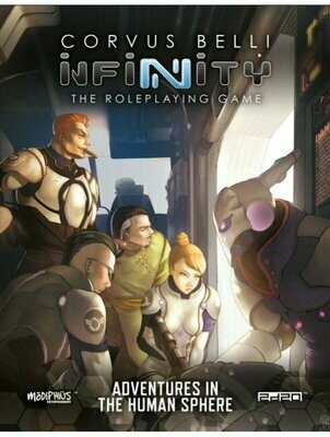 Infinity The Roleplaying Game Adventures In The Human Sphere