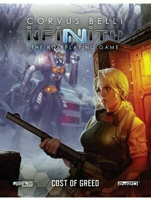 Infinity The Roleplaying Game Cost Of Greed