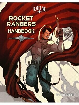Rocket Age 5e Rocket Rangers Handbook