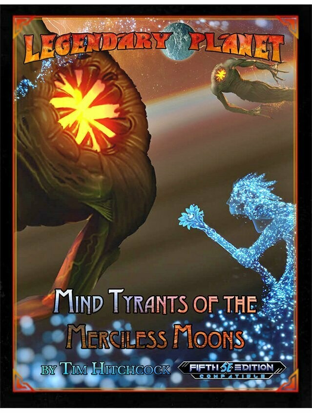 Legendary Planet #6 Mind Tyrants Of The Merciless Moons 5th Edition Fantasy