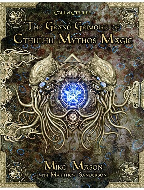 Call Of Cthulhu The Grand Grimoire Of Cthulhu Mythos Magic Call Of Cthulhu The Grand Grimoire Of Cthulhu Mythos Magic
