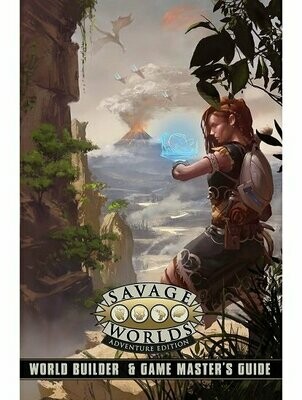 Savage Worlds Adventure Edition World Builder & Game Master's Guide