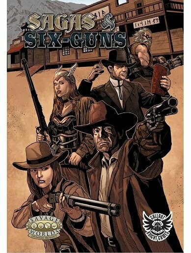 Savage Worlds Sagas & Six-Guns