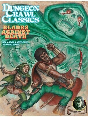Dungeon Crawl Classics #074 Blades Against Death