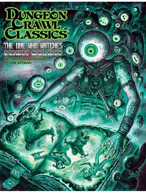 Dungeon Crawl Classics #081 The One Who Watches From Below