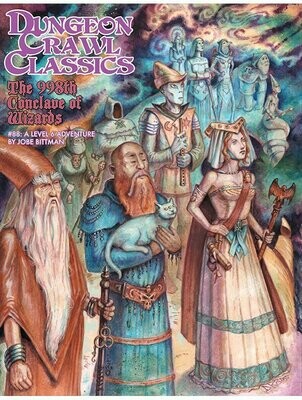 Dungeon Crawl Classics #088 The 998th Conclave Of Wizards