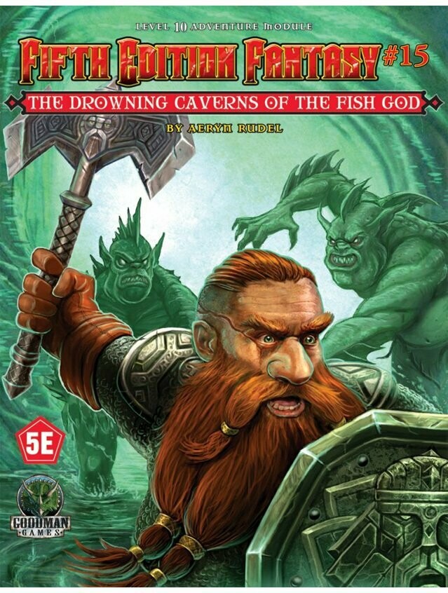 Fifth Edition Fantasy #15 The Drowning Caverns Of The Fish God