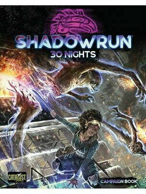 Shadowrun Sixth World RPG 30 Nights Campaign Book