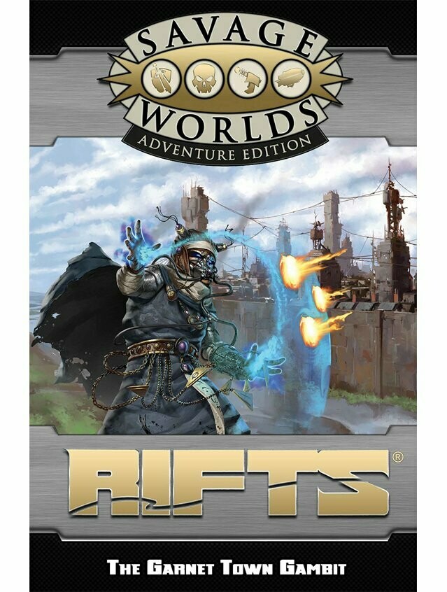 Savage Worlds Rifts GM Screen & The Garnet Town Gambit Adventure (Revised)