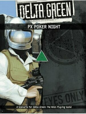 Delta Green RPG PX Poker Night