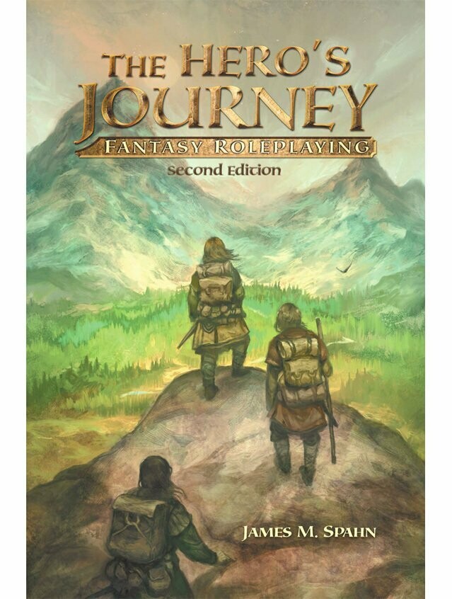 The Hero's Journey Fantasy Roleplaying Second Edition