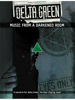 Delta Green RPG Music From A Darkened Room