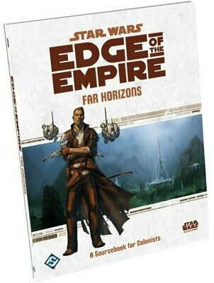 Star Wars Edge Of The Empire Far Horizons A Sourcebook For Colonists