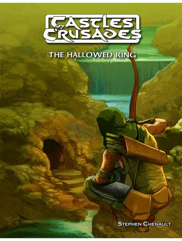 Castles & Crusades RPG The Hallowed Ring