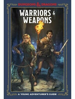 Dungeons & Dragons A Young Adventurer's Guide Warriors And Weapons