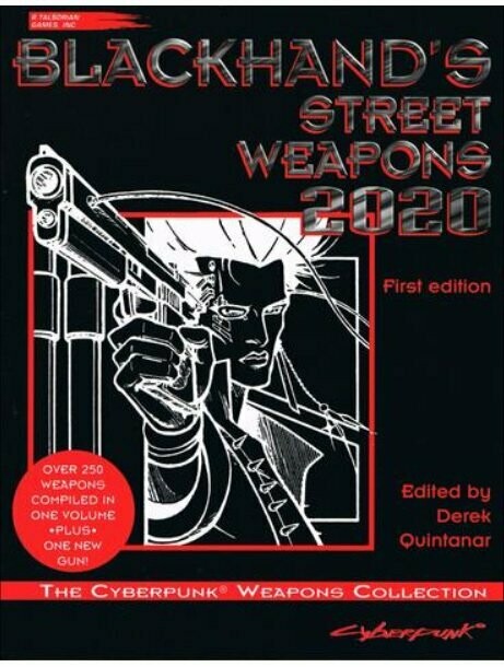 Cyberpunk 2020 RPG Blackhand's Street Weapons Cyberpunk 2020 RPG Blackhand's Street Weapons