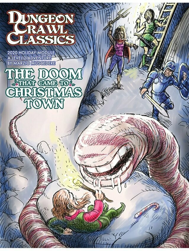 Dungeon Crawl Classics Holiday Module 2020 The Doom That Came To Christmas Town
