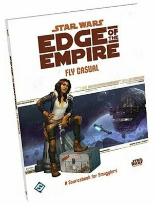 Star Wars Edge Of The Empire Fly Casual A Sourcebook For Smugglers