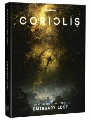 Coriolis RPG The Third Horizon Mercy Of The Icons Part 1 Emissary Lost