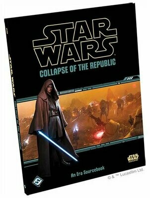 Star Wars Collapse Of The Republic A New Era Sourcebook