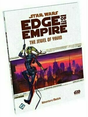 Star Wars Edge Of The Empire The Jewel Of Yavin Adventure Module