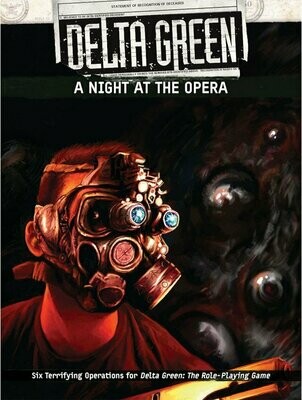 Delta Green RPG A Night At The Opera