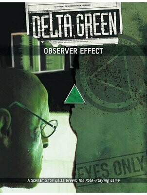 Delta Green RPG Observer Effect