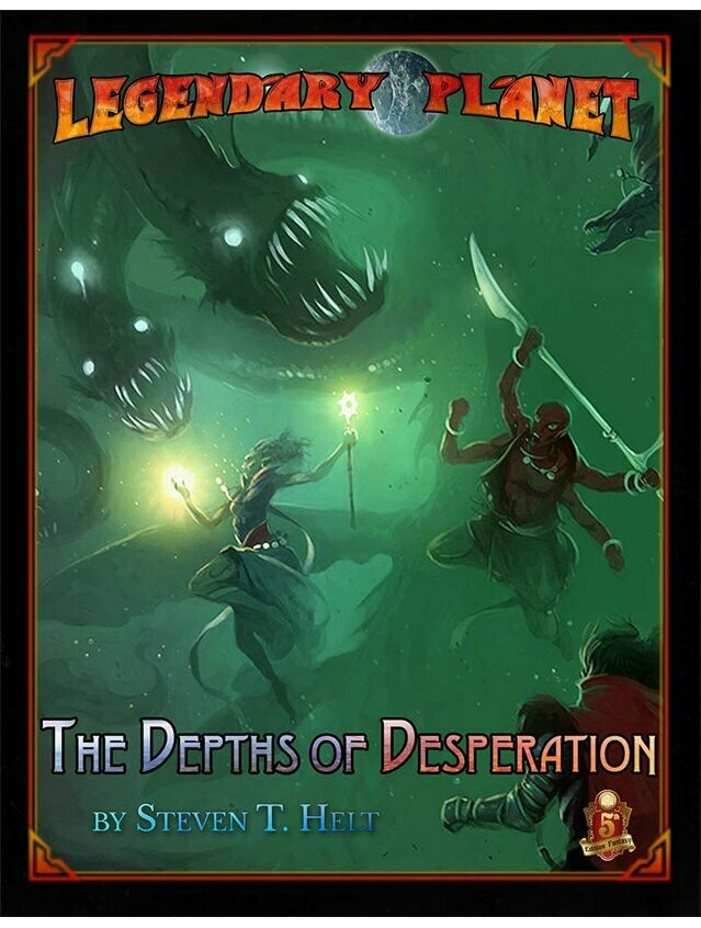 Legendary Planet #5 The Depths Of Desperation 5th Edition Fantasy