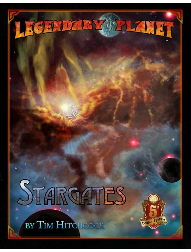 Legendary Planet Stargates 5th Edition Fantasy