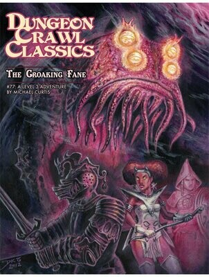Dungeon Crawl Classics #077 The Croaking Fane