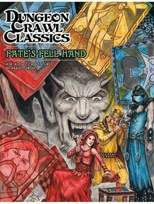 Dungeon Crawl Classics #078 Fate's Fell Hand