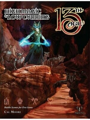 13th Age Fantasy RPG High Magic & Low Cunning