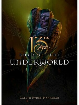 13th Age Fantasy RPG Book Of The Underworld