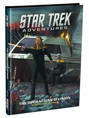 Star Trek Adventures RPG The Operations Division Supplemental Rulebook