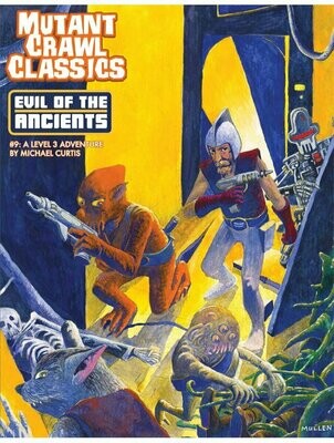 Mutant Crawl Classics #9 Evil Of The Ancients