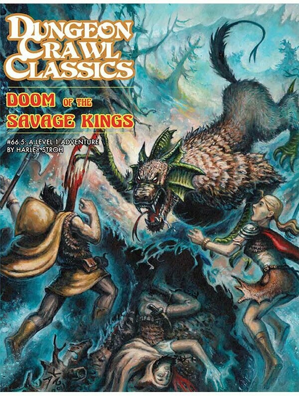 Dungeon Crawl Classics #066.5 Doom Of The Savage Kings