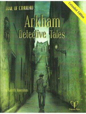 Trail Of Cthulhu RPG Arkham Detective Files Extended Edition