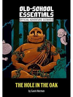 Old-School Essentials Official Adventure Scenario The Hole In The Oak (Revised Printing) (Hardback + PDF)