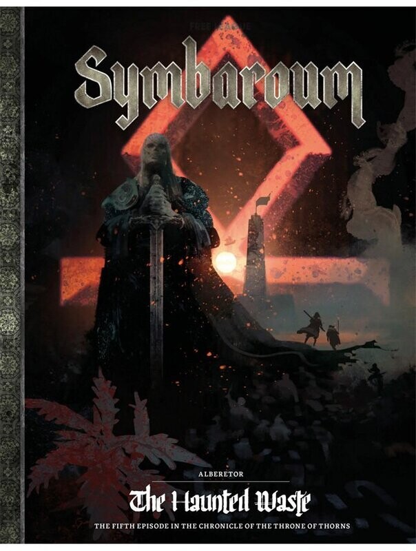 Symbaroum RPG The Chronicle Of The Throne Of Thorns #5 Alberetor  The Haunted Waste