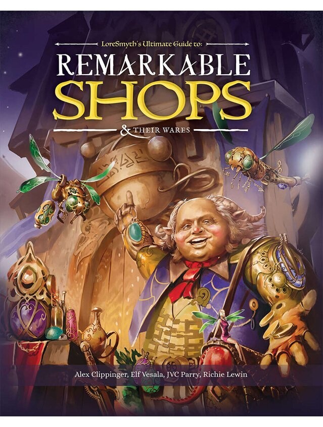 LoreSmyth's Ultimate Guide To Remarkable Shops & Their Wares