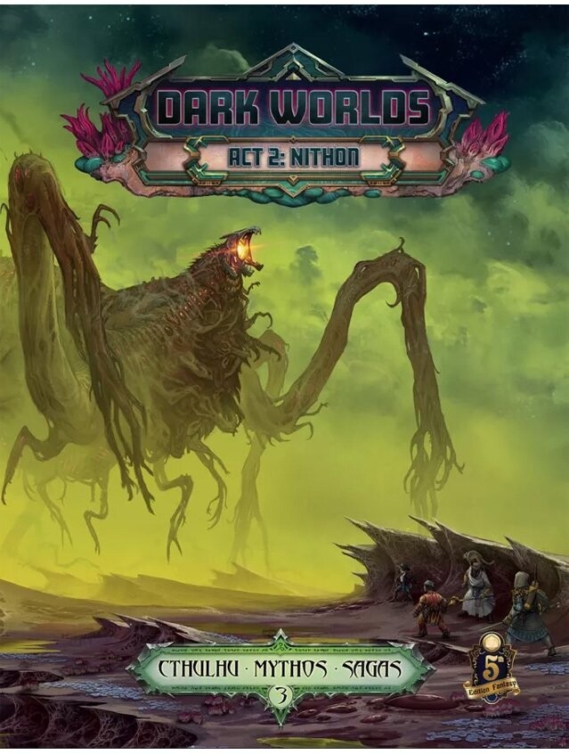 Sandy Petersen's Cthulhu Mythos Sagas Dark Worlds Act 2 Nithon 5th Edition Fantasy