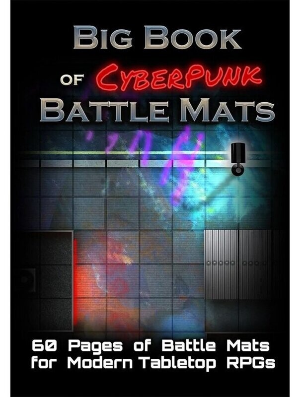 Big Book Of Cyberpunk Battle Mats Big Book Of Cyberpunk Battle Mats