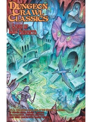 Dungeon Crawl Classics #091.2 Lairs Of Lost Agharta (Digest Size)