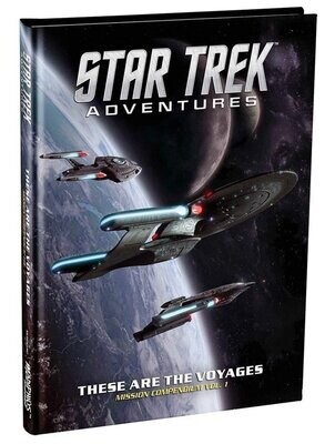 Star Trek Adventures RPG These Are The Voyages Mission Compendium 1
