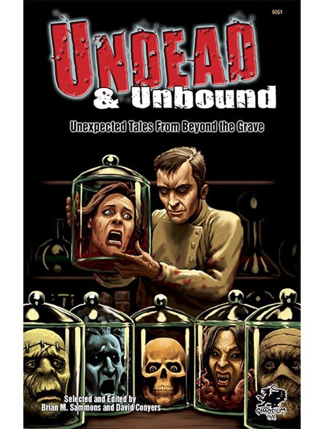 Undead & Unbound Unexpected Tales From Beyond The Grave